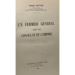 Nouvelle série I - un fermier général sous le consulat et l'empire...