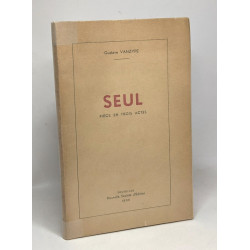 Seul - pièce en trois actes