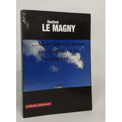 Mais Laissez-Nous Succomber a la Tentation