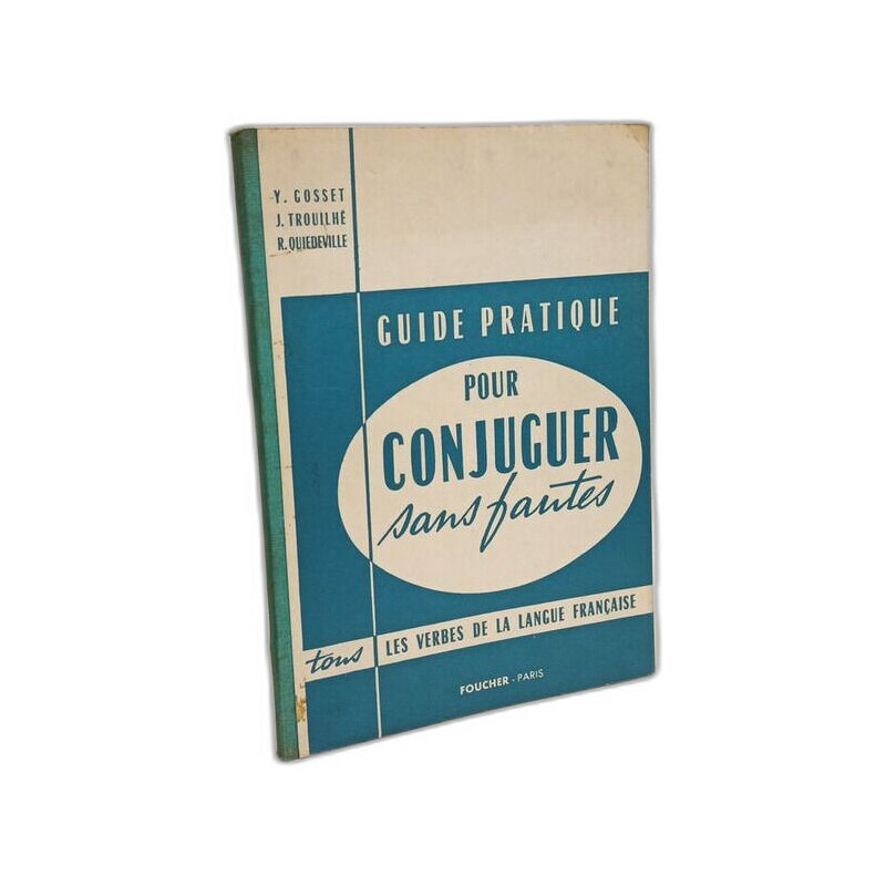 Guide pratique pour conjuger sans fautes