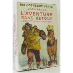 L'aventure sans retour - l'odyssée du capitaine Scott
