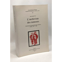L'archiviste des rumeurs - chronique de Gaspard Marnette armurier...