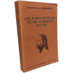 Les écrits bengalis de Sri Aurobindo ( 1872-1950 )