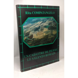 Un cadastre de pierre: Le Salento romain : paysage et structures...
