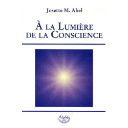 A la Lumière de la Conscience