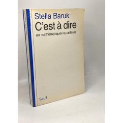 C'est-à-dire en mathématiques ou ailleurs