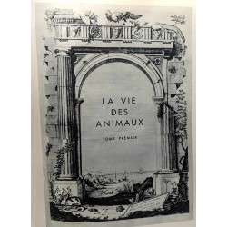 La vie des animaux - TOME PREMIER ET SECOND
