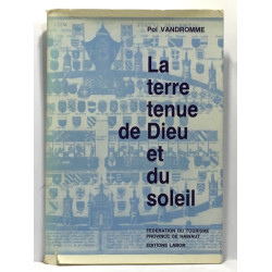 La terre tenue de Dieu et du soleil