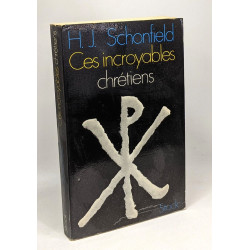 Ces incroyables chrétiens