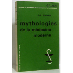 Mythologies de la médecine morderne