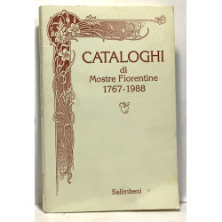 Cataloghi di mostre fiorentine 1767-1988