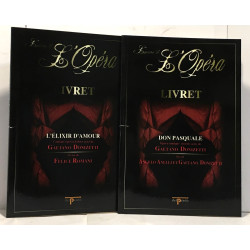 L'élixir d'amour + Don Pasqual --- L'univers de l'opéra 2 Livret