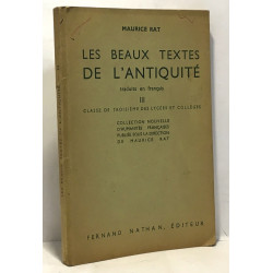 Les beaux textes de l'antiquité III classe de troisième des lycées...