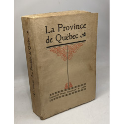La province de Quebec - Son organisation politique et...