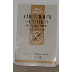 Caoutchoucs et textiles synthétiques