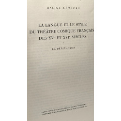 La langue et le style du théâtre comique français des XVe et XVIe...