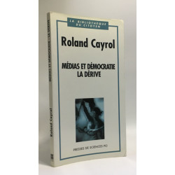 Medias et democratie: la derive