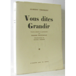 Vous dites Grandir (ill. Michel Frérot)