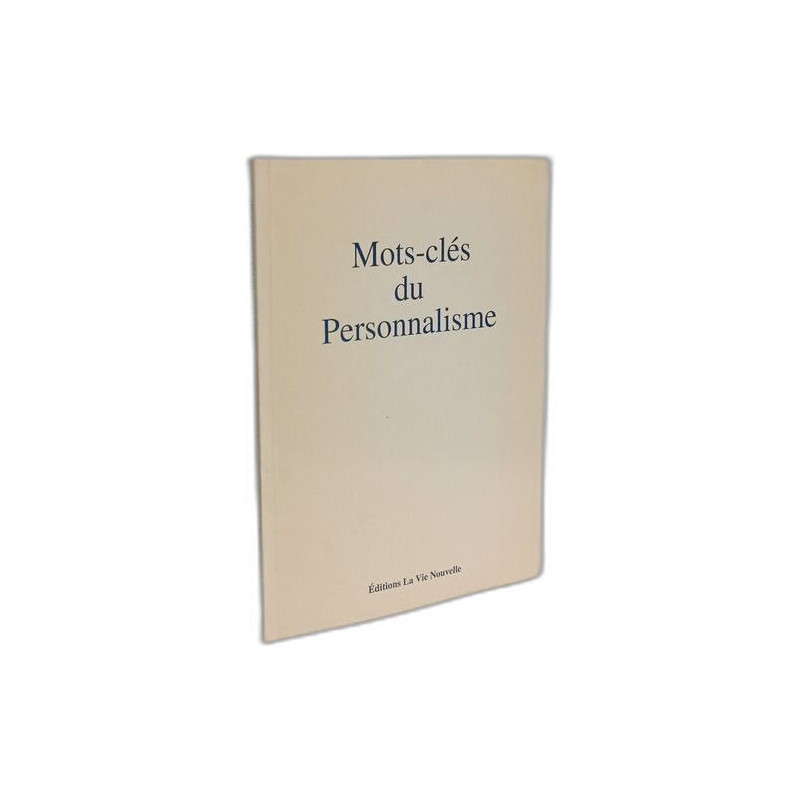 Mots-clés du personnalisme --- août-septembre 94