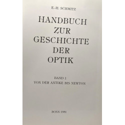 Handbuch zur geschichte der optik - Band 1 von der antike bis newton