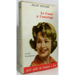 Le coeur à l'ouvrage