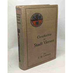 Geschichte der stadt Viersen von den ältesten zeiten bis zur...
