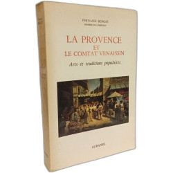 La provence et le comtat venaissin arts et traditions populaires