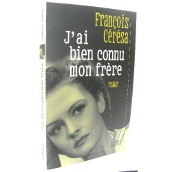 J'ai bien connu mon frère