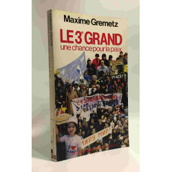 Le troisieme grand une chance pour la paix