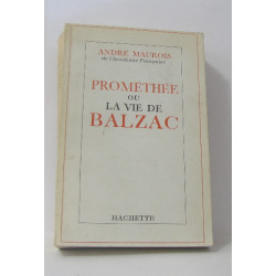 Prométhée ou la vie de balzac