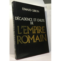 Décadence et chute de l'empire romain