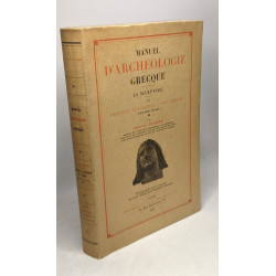 Manuel d'archéologie Grecque tome 4 la sculpture période classique...