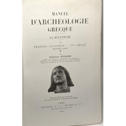Manuel d'archéologie Grecque tome 4 la sculpture période classique...