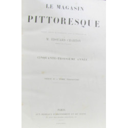 Le magasin pittoresque - 1884 série II tome deuxième et 1885 série...