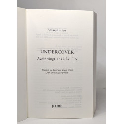 Undercover: Avoir vingt ans à la CIA
