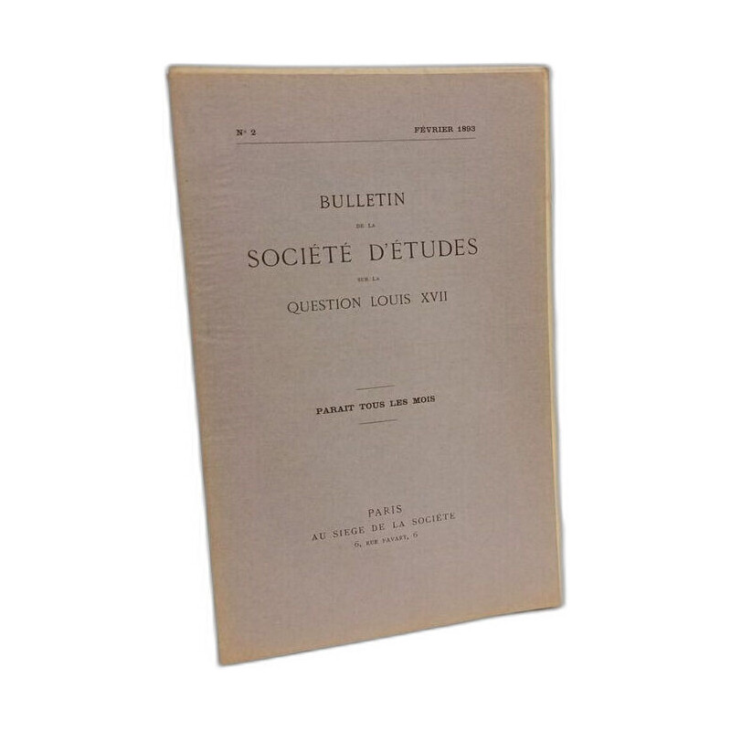 Bulletin de la société d'études sur la question Louis XVII - N°2