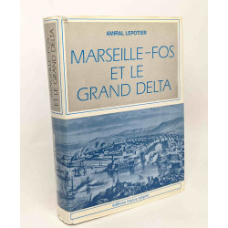 Marseille-Fos et le grand Delta