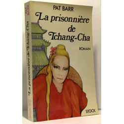 La Prisonnière de Tchang-cha