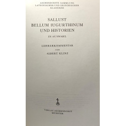 Sallust - Bellum Iugurthinum und Auswahl aus den Historien....