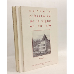 Cahiers d'histoire de la vigne et du vin N°4-6-8 - entre 2003 et 2008