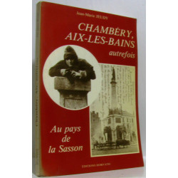 Chambéry Aix-les-Bains autrefois (Vie quotidienne autrefois)