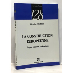 La construction européenne - étapes objectifs réalisations