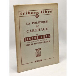 La politique de Carthage - Tribune libre 34 -