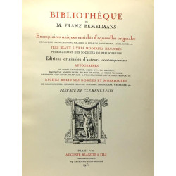 Bibliothèque de M. Franz Bemelmans - exemplaires uniques enrichis...