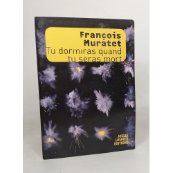 Tu dormiras quand tu seras mort