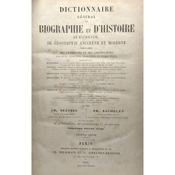 Dictionnaire général de biographie et d'histoire de mythologie de...