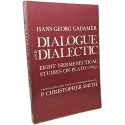 Dialogue and Dialectic: Eight Hermeneutical Studies on Plato