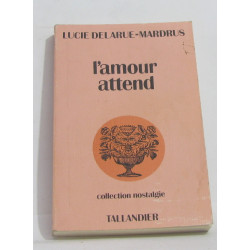 L'amour attend