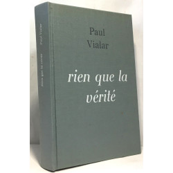 Rien que la vérité