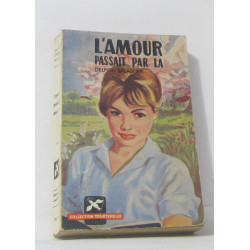 L'amour passait par là